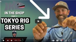 The Tokyo Rig, Part 1 – Ike's Fishing Blog