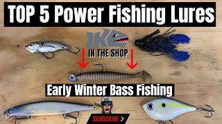 TOP 5 Power Fishing Lures for Early Winter Bass Fishing!