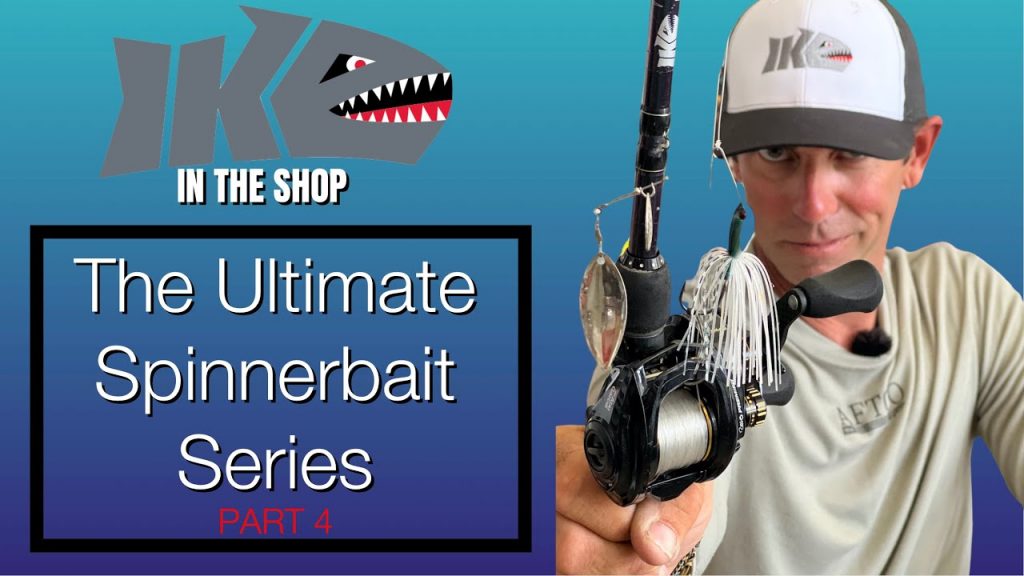 The Ultimate Spinnerbait Series Retrieves and Tackle Ike's Fishing Blog