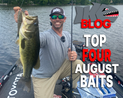 Top Four Baits for August Fishing