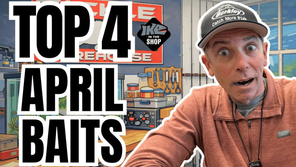 Top Four April Baits