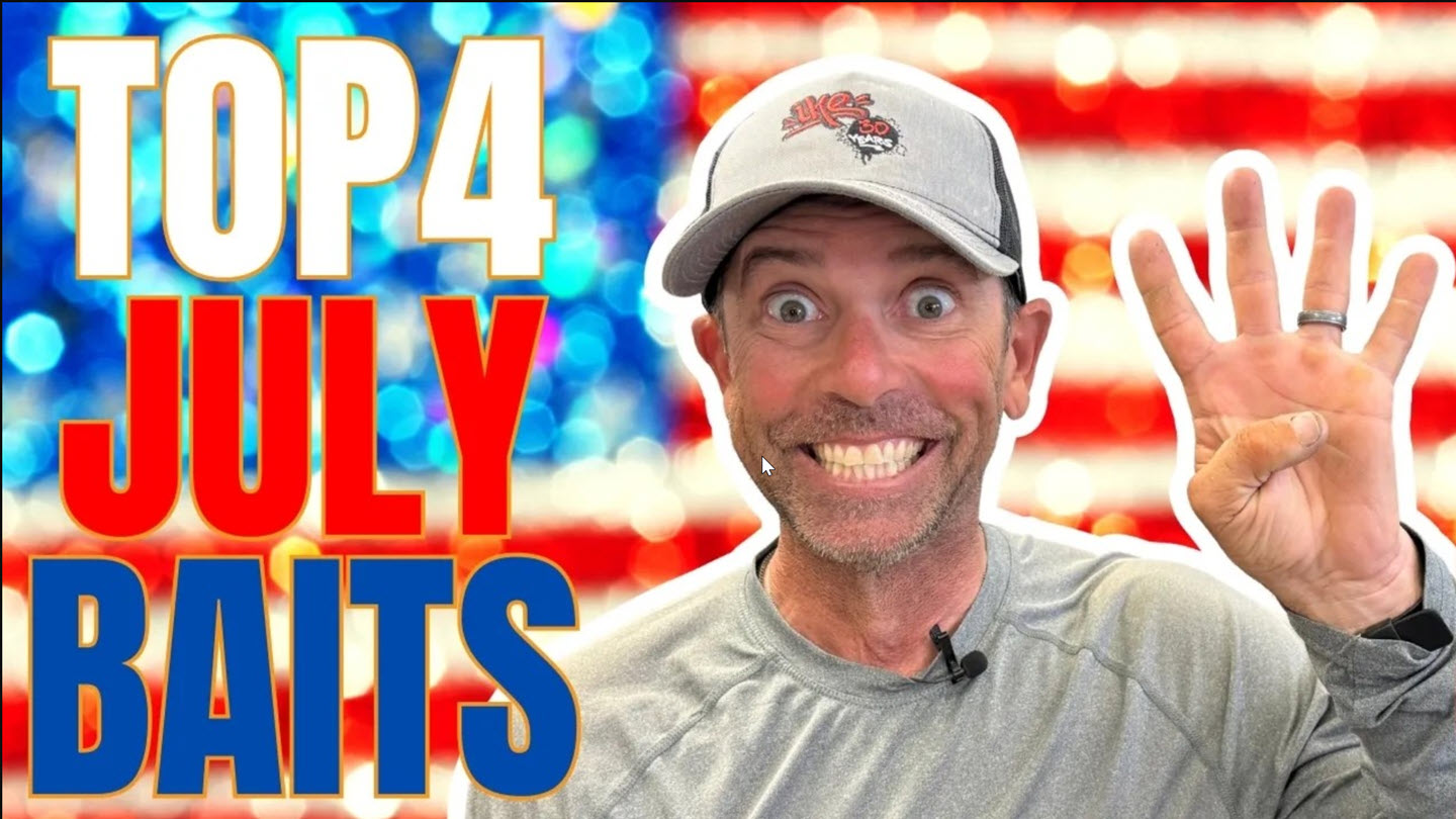 Top 4 July Baits